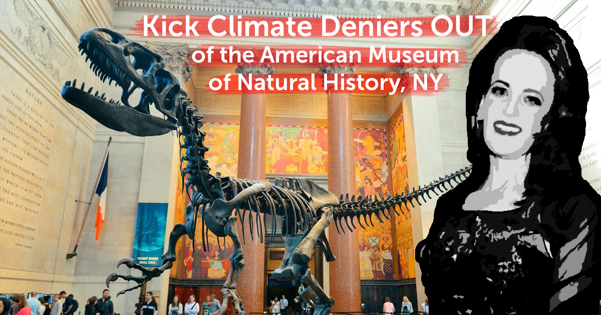 kick this climate denier out of the American Museum of Natural History