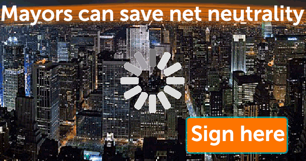 mayors can save net neutrality