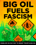 A "Big Oil Fuels Fascism" sign for May day shows green people holding orange signs