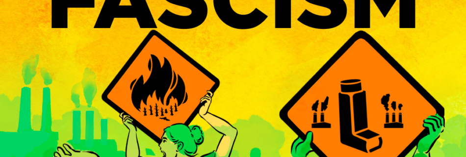 A "Big Oil Fuels Fascism" sign for May day shows green people holding orange signs