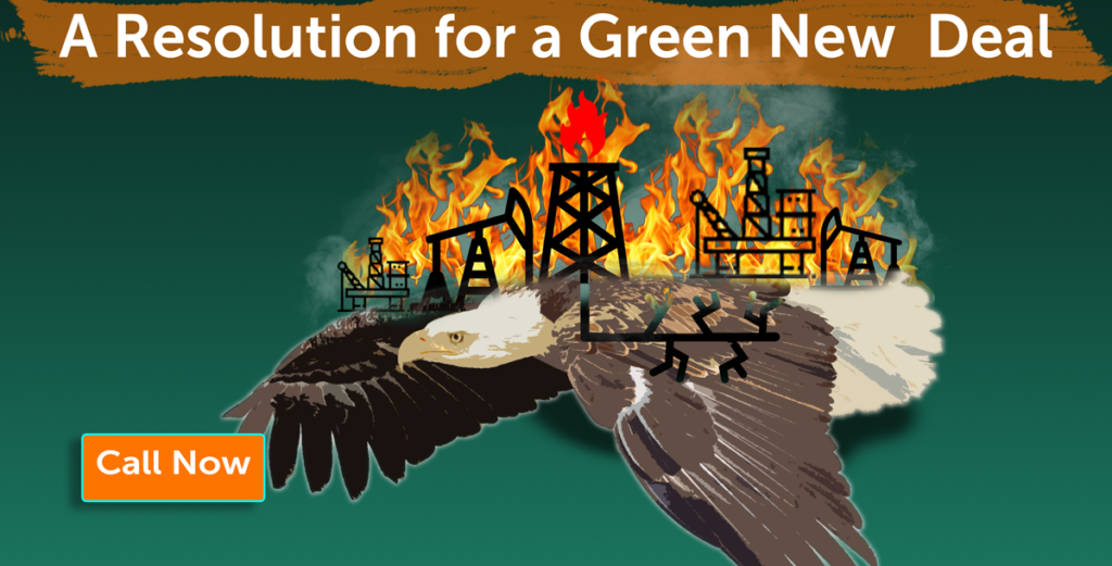 A resolution for a green new deal was introduced, call now