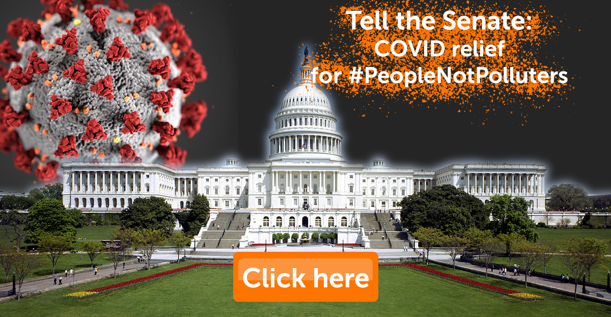 Tell the Senate: Bail out people, not polluters,