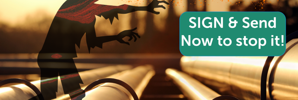 A picture of a pipeline and a refinery with a silhouette of a zombie and the words "the constitution Pipeline is back from the dead!"