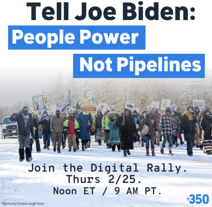 Tell Joe Biden: People Power, Not Pipelines