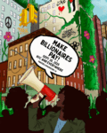 Make Billionaires pay march poster shows a woman on a colorful New York Street holding a megaphone