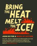 Melt the Ice week of action flyer shoes the words "Bring the Heat. Melt the ICE!" surrounded by flames