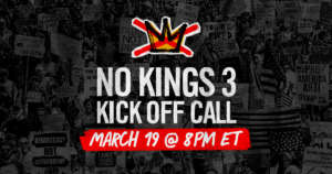 No Kings Kick off call flier for March 19 shows a crown with a Red X through it.