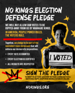 No Kings Vote Early election defense pledge flier shows a person holding a sign that says "I voted" over details of our call