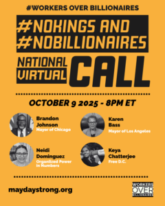 No Kings and No Billionaires flier for the October 9 call has. picture of Mayor Brandon Johnson and Mayor Karen Bass