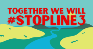 Together we will #StopLine3