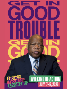 John Lewis in front of a hot pink background with the words "Get in Good Trouble" printed in bright colors