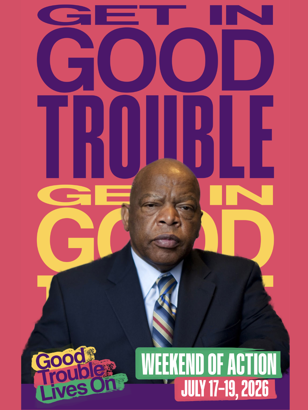 John Lewis in front of a hot pink background with the words "Get in Good Trouble" printed in bright colors
