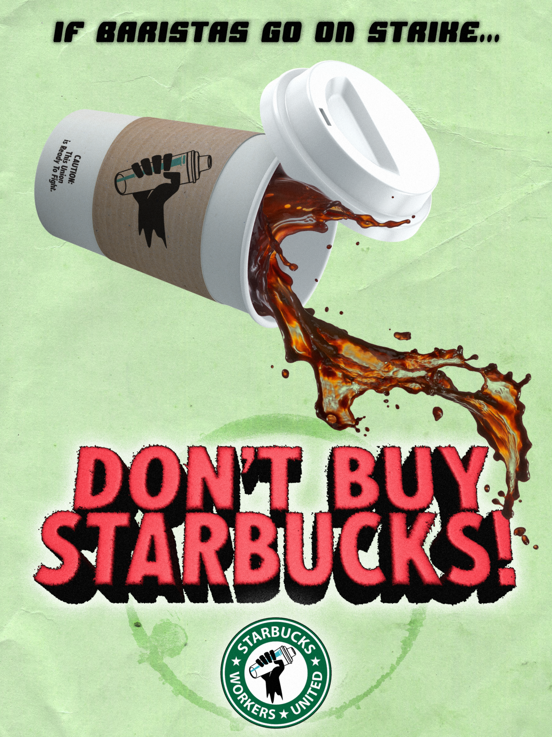 A Starbucks Workers United graphic shows a cop of coffee spilling above the words "Don't Buy Starbucks"