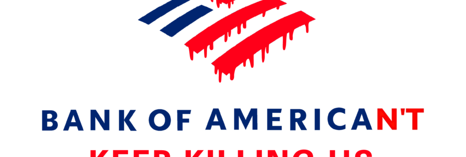 Bank of Ameri-Can't keep killing us