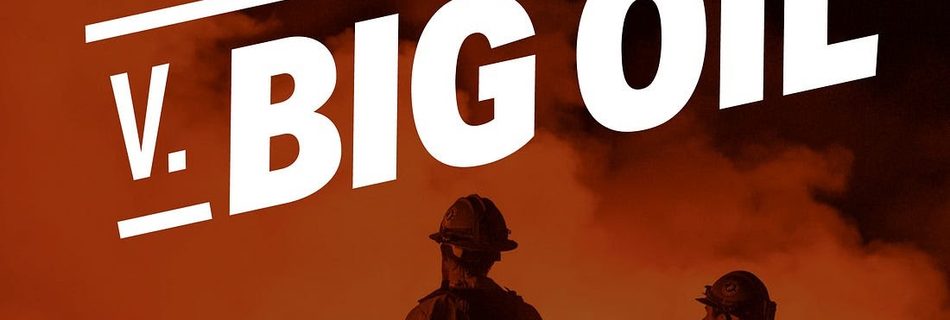 The people vs Big oil flyer shows firefighters backlit against smoke and a wildfire under the words "Monday October 5 The people v big oil"