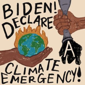 BIden Declare a Climate Emergency poster by Denali Nalamalapu